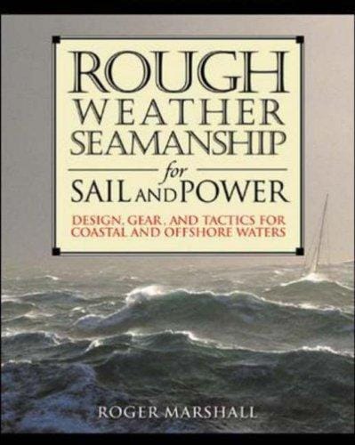 Rough Weather Seamanship for Sail and Power