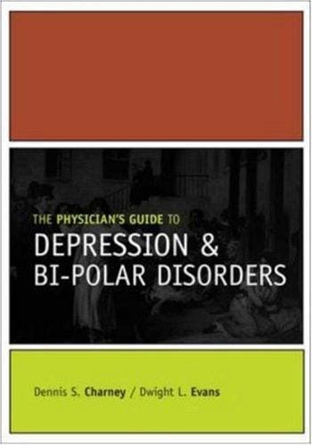 The physician's guide to depression and bipolar disorders