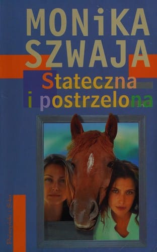 Stateczna i postrzelona