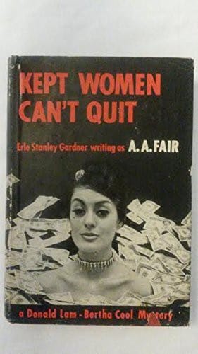 Kept women can't quit