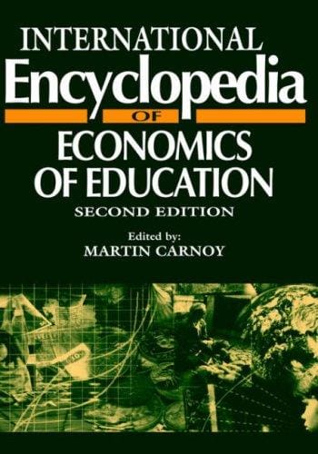 International Encyclopedia of Economics of Education, Second Edition (Resources in Education Series)