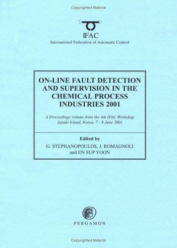 On-line fault detection and supervision in the chemical process industries, 2001