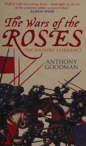 The Wars of the Roses - The Soldiers' Experience