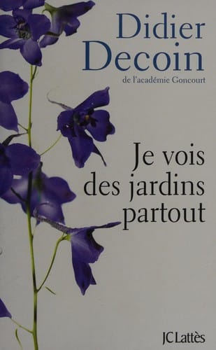 Je vois des jardins partout
