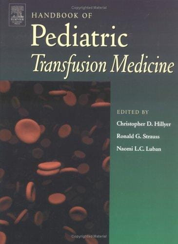 Handbook of pediatric transfusion medicine