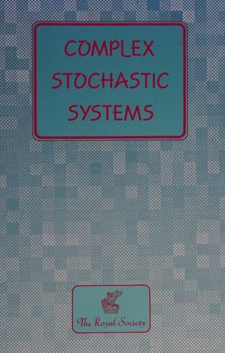 Complex stochastic systems