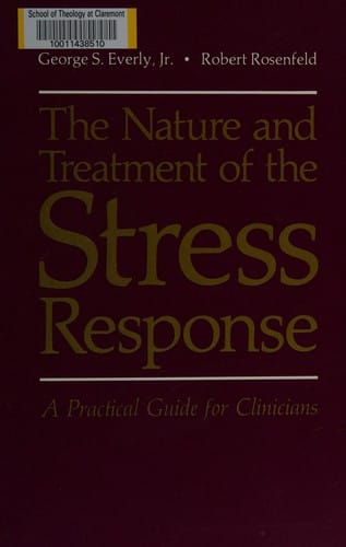 The nature and treatment of the stress response