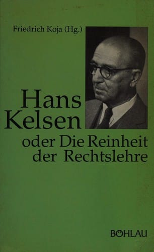 Hans Kelsen, oder, die Reinheit der Rechtslehre