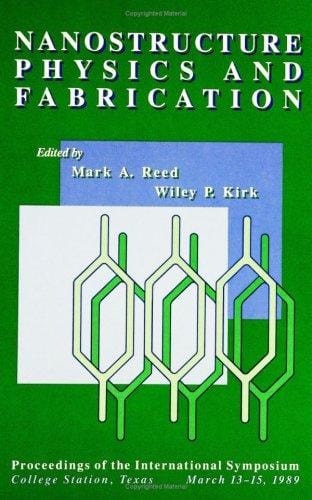 Nanostructure physics and fabrication