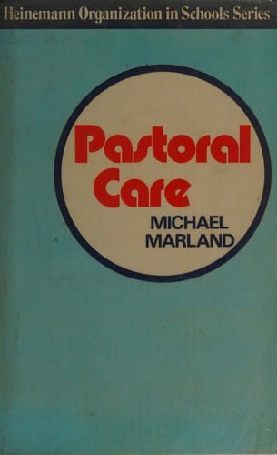 Pastoral care; organizing the care and guidance of the individual pupil in a comprehensive school