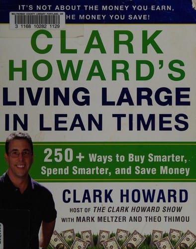 Clark Howard's living large in lean times