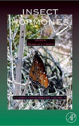 Insect Hormones, Volume 73 (Vitamins and Hormones)