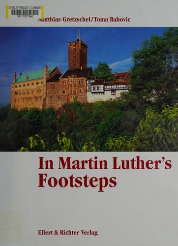 In Martin Luther's footsteps