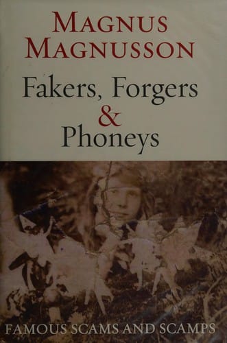 Fakers, forgers & phoneys