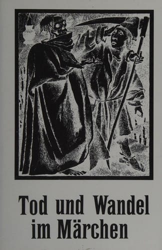 Tod und Wandel im Märchen
