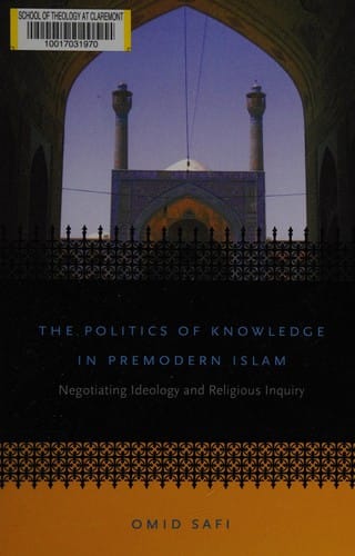 The politics of knowledge in premodern Islam