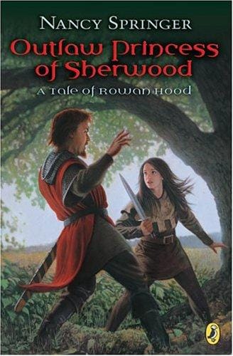 Outlaw Princess of Sherwood (Rowan Hood #3)