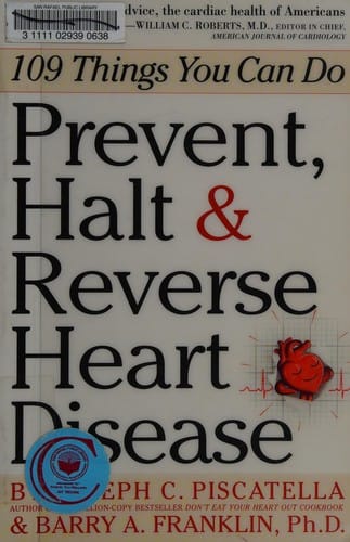 Prevent, halt & reverse heart disease