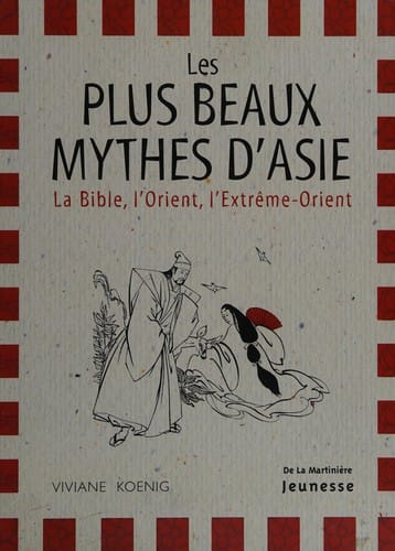 Les Plus Beaux Mythes d'Asie