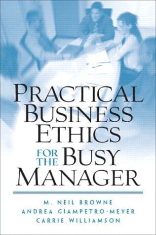 Practical business ethics for the busy manager