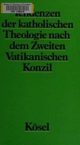Tendenzen der katholischen Theologie nach dem Zweiten Vatikanischen Konzil