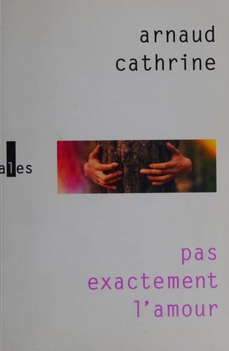 Pas exactement l'amour