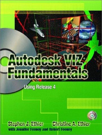 Autodesk VIZ fundamentals using release 4