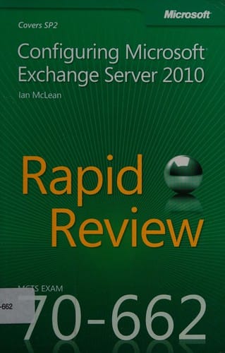 MCTS 70-662 rapid review