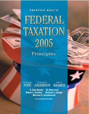 Prentice Hall's Federal Taxation 2005 Principles