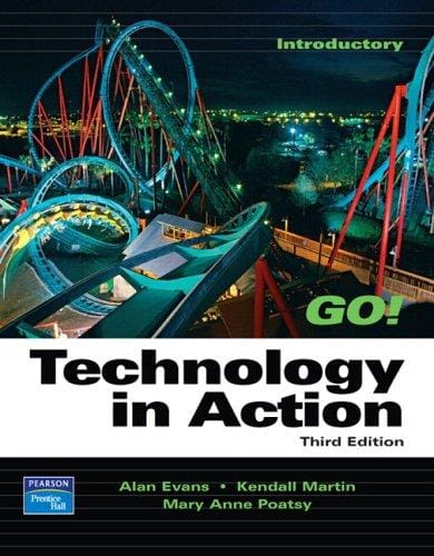 Technology in Action (3rd Edition) (Go Series for Microsoft Office 2003)