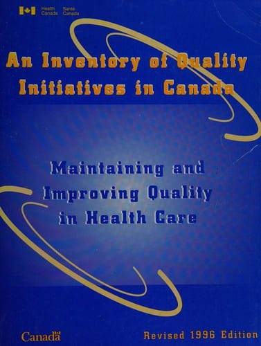 An inventory of quality initiatives in Canada
