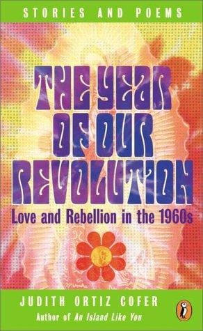 The Year of Our Revolution: Love and Rebellion in the 1960s