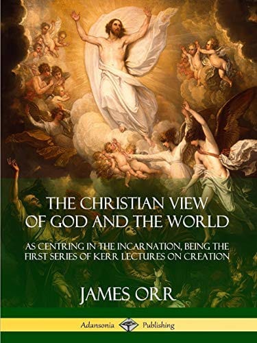 The Christian view of God and the world