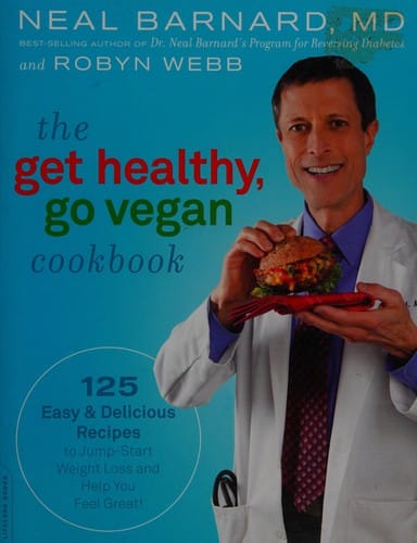 The get healthy, go vegan cookbook
