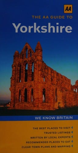 The AA guide to Yorkshire