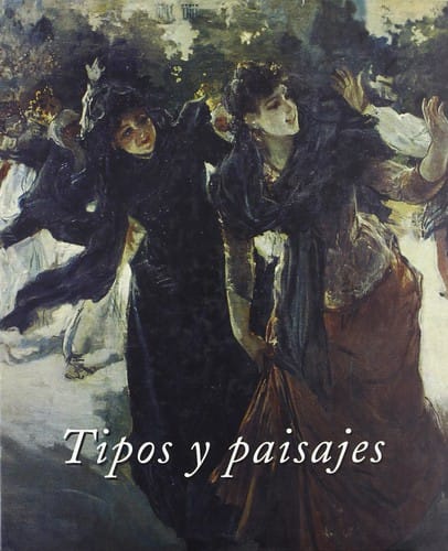 Tipos y paisajes, 1890-1930