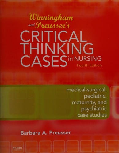 Winningham and Preusser's critical thinking cases in nursing
