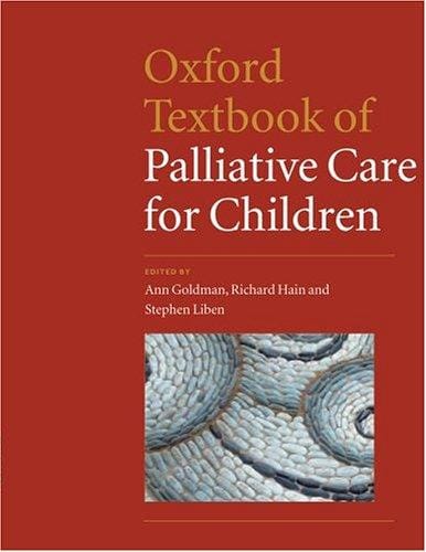 Oxford textbook of palliative care for children