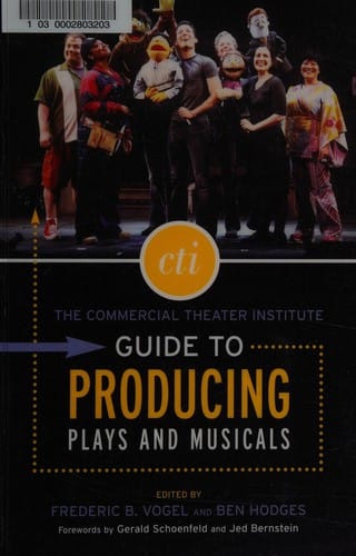The Commercial Theater Institute guide to producing plays and musicals