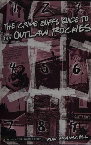 Crime Buff's guide to the outlaw Rockies