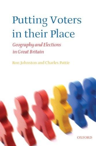 PUTTING VOTERS IN THEIR PLACE: GEOGRAPHY AND ELECTIONS IN GREAT BRITAIN