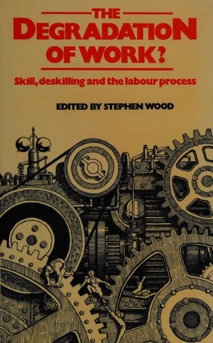 The Degradation of work?