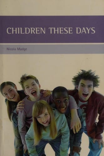 CHILDREN THESE DAYS