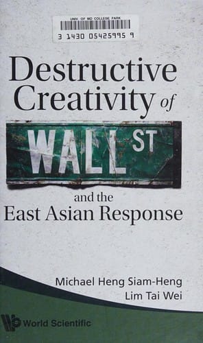 Destructive creativity of Wall Street and the East Asian response
