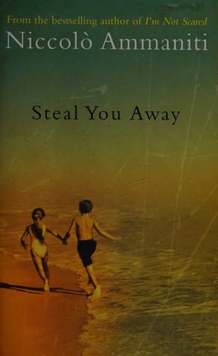 STEAL YOU AWAY; TRANS. BY JONATHAN HUNT