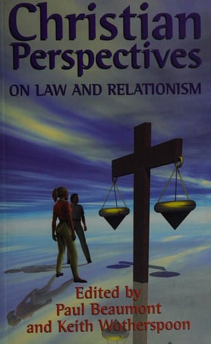 Christian perspectives on law and relationism