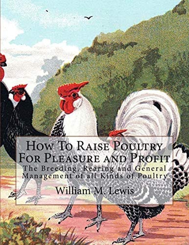 How to raise poultry for pleasure and profit