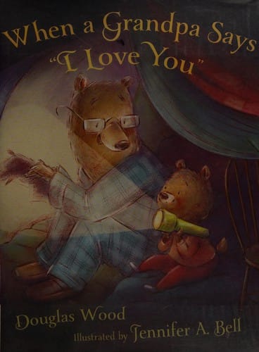 When a grandpa says "I love you"