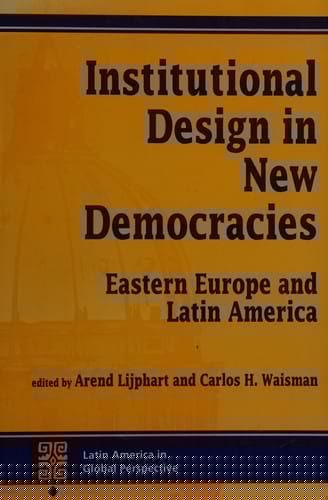 Institutional design in new democracies