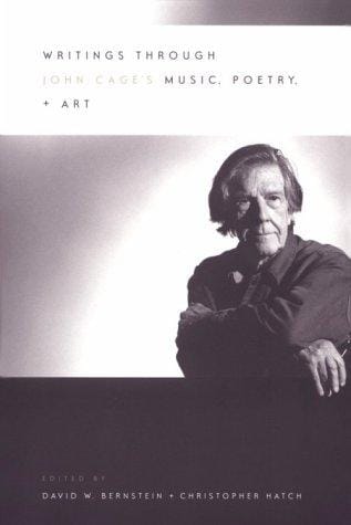 Writings through John Cage's music, poetry, and art